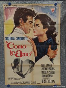 Cinema: COMO TE AMO. GIGLIOLA CINQUETTI, MARK DAMON - AÑO 1966 GANADORA SAN REMO CANCION DIO COME TI AMO